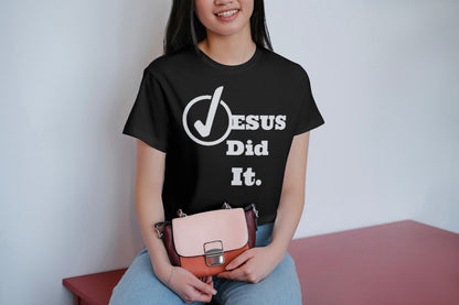 lt- Jesus Did It Ladies Tee