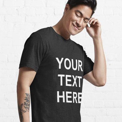 Your Text Here Tee